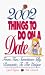 2002 Things To Do On A Date: From Fun, Sometimes Silly, Romantic, to the Unique (2002)