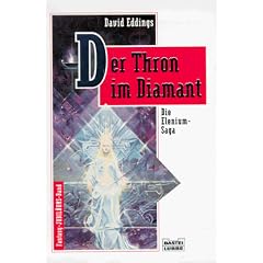 Der Thron im Diamant. Elenium-Saga 01.