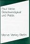 Geschwindigkeit und Politik: Ein Essay zur Dromologie