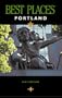 Portland Best Places (Portland Best Places, 4th ed)