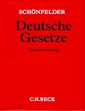 Schönfelder Deutsche Gesetze (ohne Fortsetzungsnotierung). Inkl. 136. Ergänzungslieferung