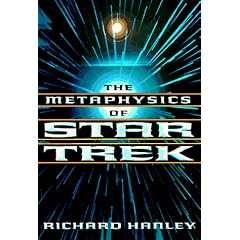 The Metaphysics of Star Trek (Star Trek Series)