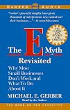 The E-Myth Revisited: Why Most Small Businesses Don't Work and What to Do About It