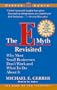 The E-Myth Revisited: Why Most Small Businesses Don't Work and What to Do About It