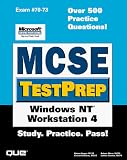 MCSE TestPrep: Windows NT Workstation 4 (Covers Exam #70-073)