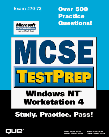 MCSE TestPrep: Windows NT Workstation 4 (Covers Exam #70-073)