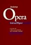 Analyzing Opera: Verdi and Wagner (California Studies in 19th Century Music)