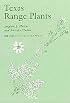 Texas Range Plants (The W.L. Moody Jr. Natural History Series, No 13)