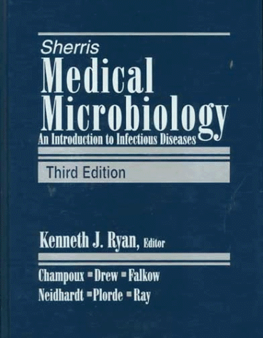 Sherris Medical Microbiology: An Introduction to Infectious Diseases