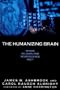 The Humanizing Brain: Where Religion and Neuroscience Meet