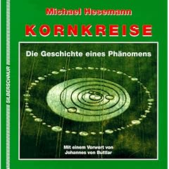 Kornkreise. Die Geschichte eines Ph�nomens