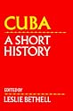 Cuba: A Short History (Cambridge History of Latin America)