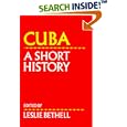 Cuba: A Short History (Cambridge History of Latin America) by Leslie Bethell