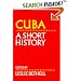 Cuba: A Short History (Cambridge History of Latin America)