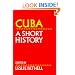 Cuba: A Short History (Cambridge History of Latin America)