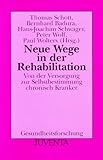 Schott, Neue Wege in der Rehabilitation - Schott/Ba.