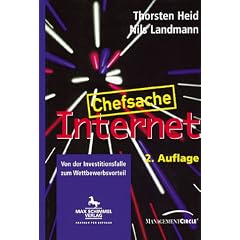 Chefsache Internet. Von der Investitionsfalle zum Wettbewerbsvorteil