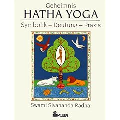 Geheimnis Hatha-Yoga. Symbolik - Deutung - Praxis