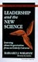 Leadership and the New Science: Learning About Organization from an Orderly Universe (Right Livelihood)