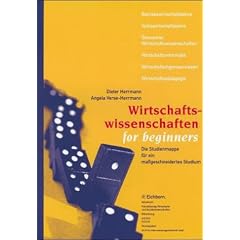 Wirtschaftswissenschaften for beginners. Die Studienmappe f�r ein ma�geschneidertes Studium