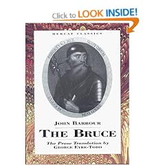 The Bruce: The History of Robert the Bruce, King of Scots (Mercat Classics)