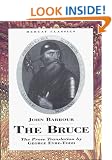 The Bruce: The History of Robert the Bruce, King of Scots (Mercat Classics)