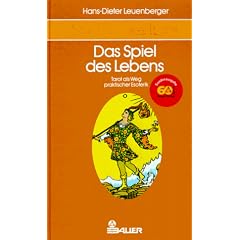 Schule des Tarot, 3 Bde., Bd.3, Das Spiel des Lebens