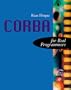 CORBA for Real Programmers