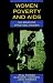 Book Women, Poverty & AIDS: Sex, Drugs and Structural Violence (Series in Health and Social Justice)