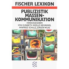 Das Fischer Lexikon Publizistik / Massenkommunikation.(6.Auflage)