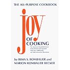 Joy of Cooking by  Irma S. Rombauer, Marion Rombauer Becker, Ginnie Hofmann, and Ikki Matsumoto