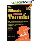 Click here to buy Ultimate Internet Terrorist: How Hackers, Geeks, And Phreaks Can... by  Robert Merkle.