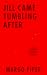 Book Jill Came Tumbling After : One Caregiver's Journey to Acceptance