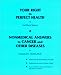 Your Right to Perfect Health; NonMedical Answers to Cancer and Other Diseases