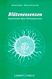 Bl&uuml;tenessenzen - Repertorium ihrer Wirkungsweisen - Richard Katz, Patricia Kaminski