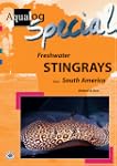 Aqualog Special - Freshwater Stingray...
