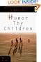 Honor Thy Children: One Family's Journey to Wholeness