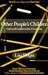 Other People's Children: Cultural Conflict in the Classroom