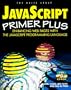 Javascript Primer Plus: Enhancing Web Pages With the Javascript Programming Language