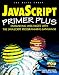 Books : Javascript Primer Plus: Enhancing Web Pages With the Javascript Programming Language