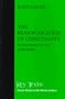 The Reasonableness of Christianity: As Delivered in the Scriptures (Key Texts)