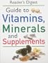"Readers Digest" Guide to Vitamins, Minerals and Supplements