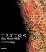 Tattoo. Ritual, Kunst, Mode.