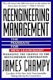 Reengineering Management: Mandate for New Leadership, The