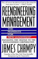 Reengineering Management: Mandate for New Leadership, The