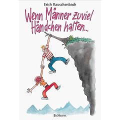 Wenn M�nner zuviel H�ndchen halten . . .