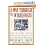A Way Through the Wilderness: The Natchez Trace and the Civilization of the Southern Frontier