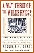 Book A Way Through the Wilderness: The Natchez Trace and the Civilization of the Southern Frontier