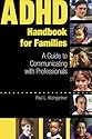 ADHD Handbook for Families: A Guide to Communicating with Professinals