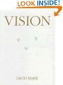 Vision: A Computational Investigation into the Human Representation and Processing of Visual Information